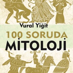 100 SORUDA MİTOLOJİ