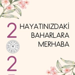 HAYATINIZDAKİ BAHARLARA MERHABA