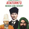 ALEVİLER ATATÜRK’Ü NEDEN ÇOK SEVER?