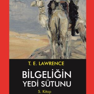 Bilgeliğin Yedi Sütunu 5. Kitap