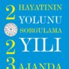 2023 HAYATININ YILINI SORGULAMA YILI