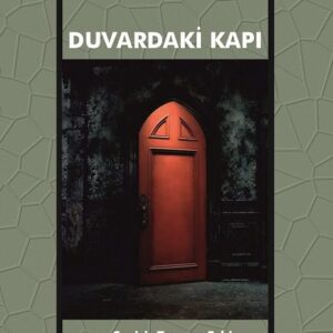DUVARDAKİ KAPI