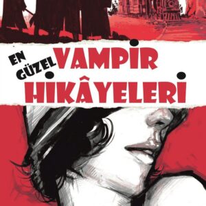EN GÜZEL VAMPİR HİKAYELERİ