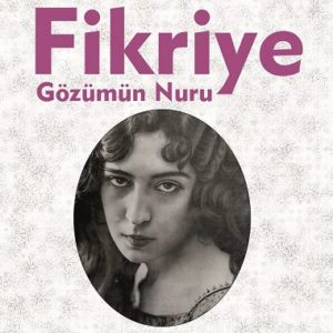 Fikriye - Gözümün Nuru