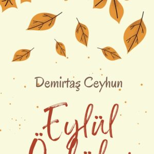 EYLÜL ÖYKÜLERİ