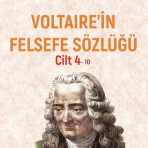 VOLTAIRE’İN FELSEFE SÖZLÜĞÜ CİLT 4