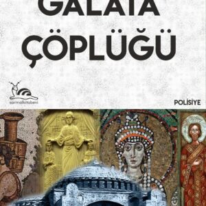 GALATA ÇÖPLÜĞÜ