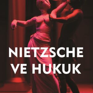 NIETZSCHE VE HUKUK