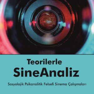 TEORİLERLE SİNEANALİZ