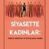 Siyasette Kadınlar -Türkiye, Hindistan Ve Yeni Zelanda Örneği-