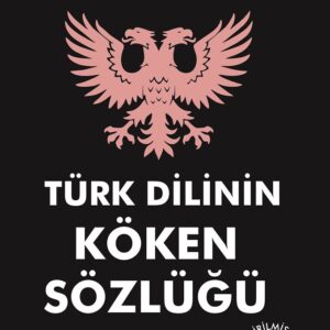 Türk Dilinin Köken Sözlüğü