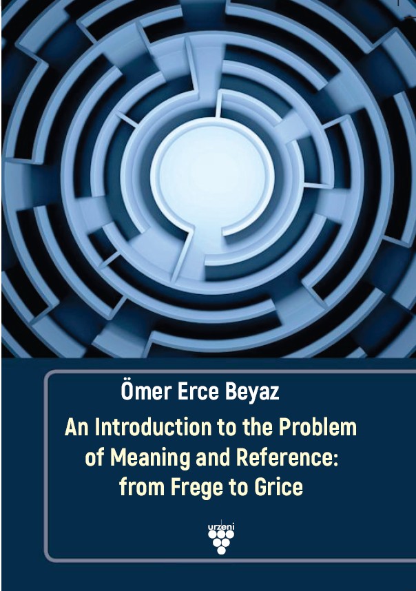 An Introduction to the Problem of Meaning and Reference: from Frege to Grice