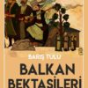 BALKAN BEKTAŞİLERİ