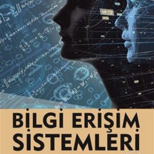BİLGİ ERİŞİM SİSTEMLERİ