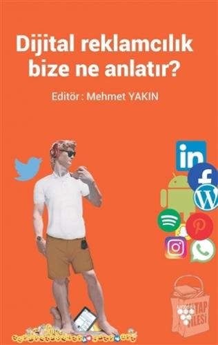 Dijital Reklamcılık Bize Ne Anlatır?