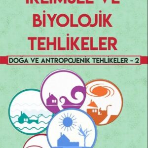 İKLİMSEL VE BİYOLOJİK TEHLİKELER