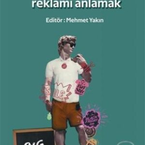 Reklamı Okumak Reklamı Anlamak