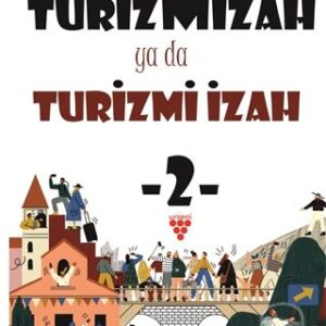 Turiz Mizah ya da Turizmi İzah 2
